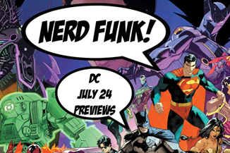 Nerd Funk #1 - DC's July Kicks off Absolute Power, What If Jason Todd Lived, and More!