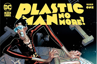 Lighthouse #10: Shining the Light on Plastic Man No More!