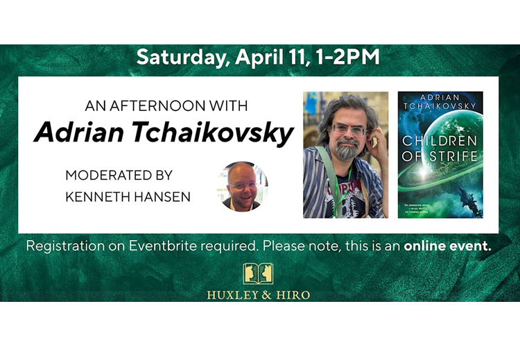 Free Zoom Event: An Afternoon With Adrian Tchaikovsky